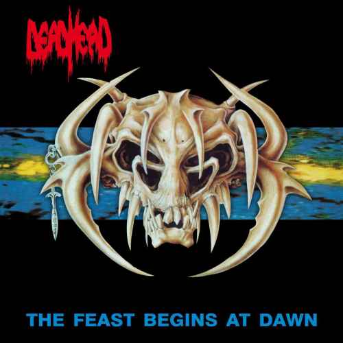 DEAD HEAD - The Feast Begins at Dawn Re-Release 2CD